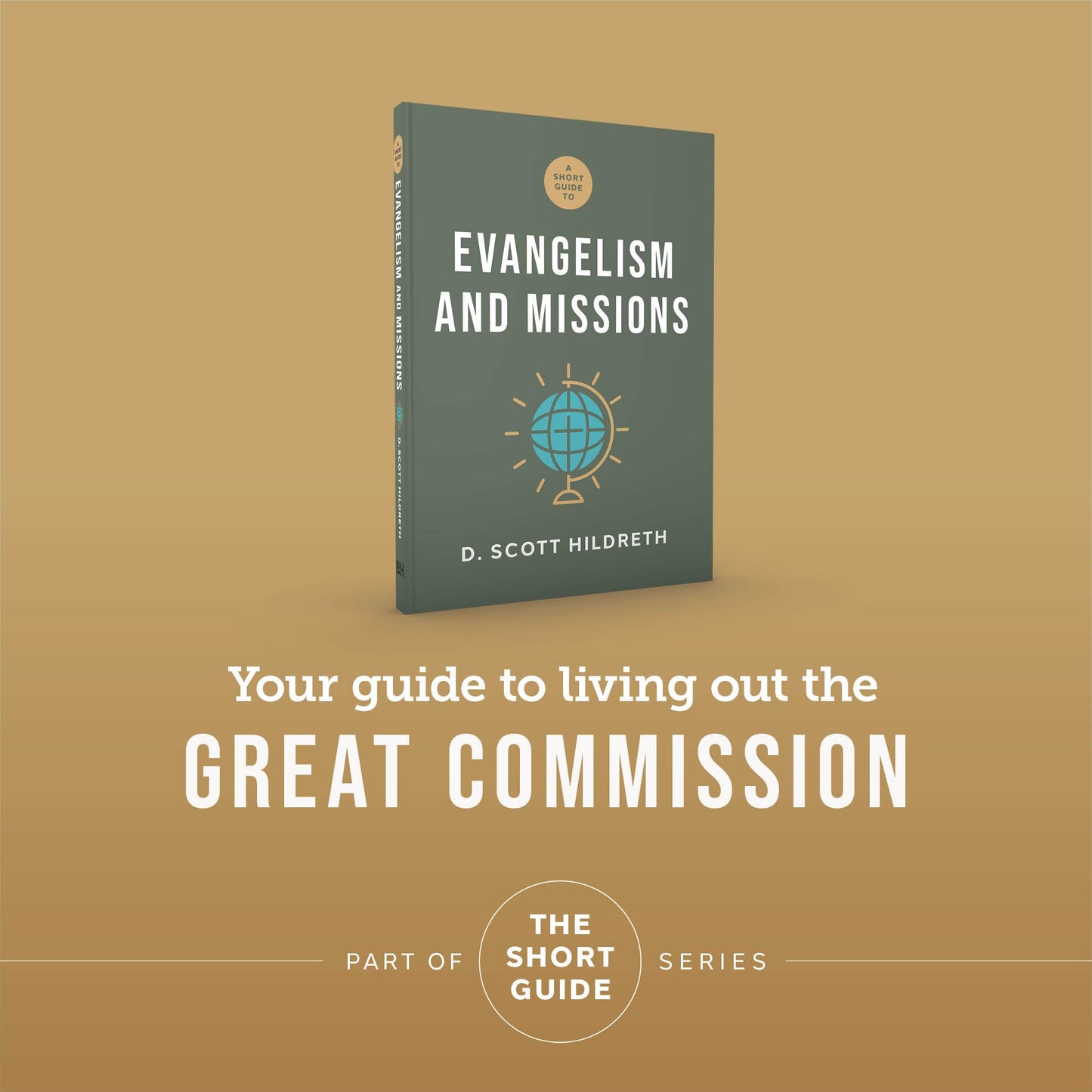 A Short Guide to Evangelism and Missions