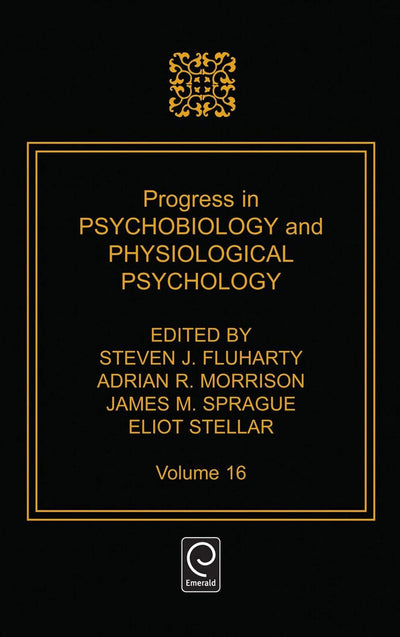 Prog Psychobiology & Physiological Psychology
