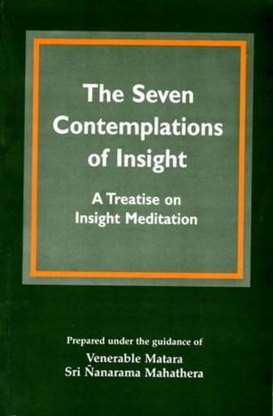 The Seven Contemplations of Insight: Treatise on Insight Med