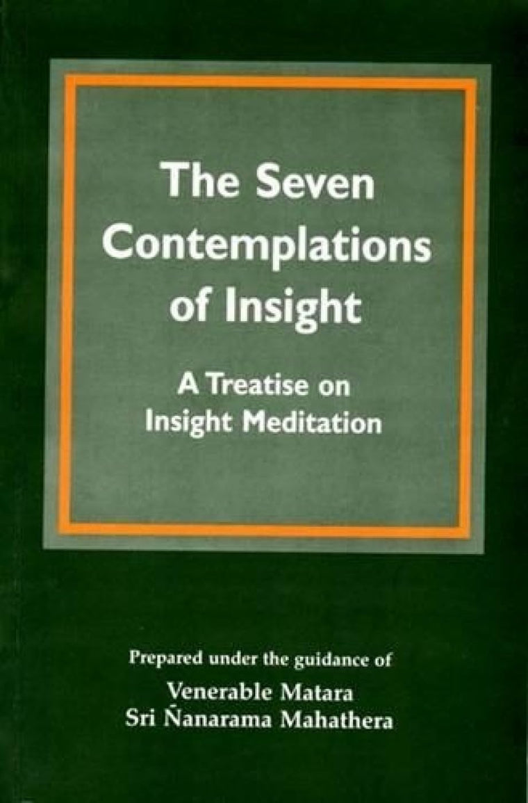 The Seven Contemplations of Insight: Treatise on Insight Med