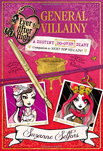 Ever After High: General Villainy: A Destiny Do-Over Diary (