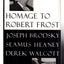 Homage to Robert Frost by Brodsky, Joseph