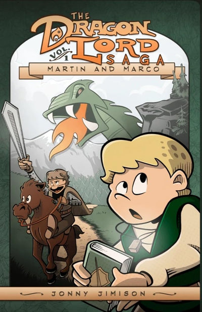 Martin and Marco: The Dragon Lord Saga, Volume 1 (The Dragon Lord Saga, 1)
