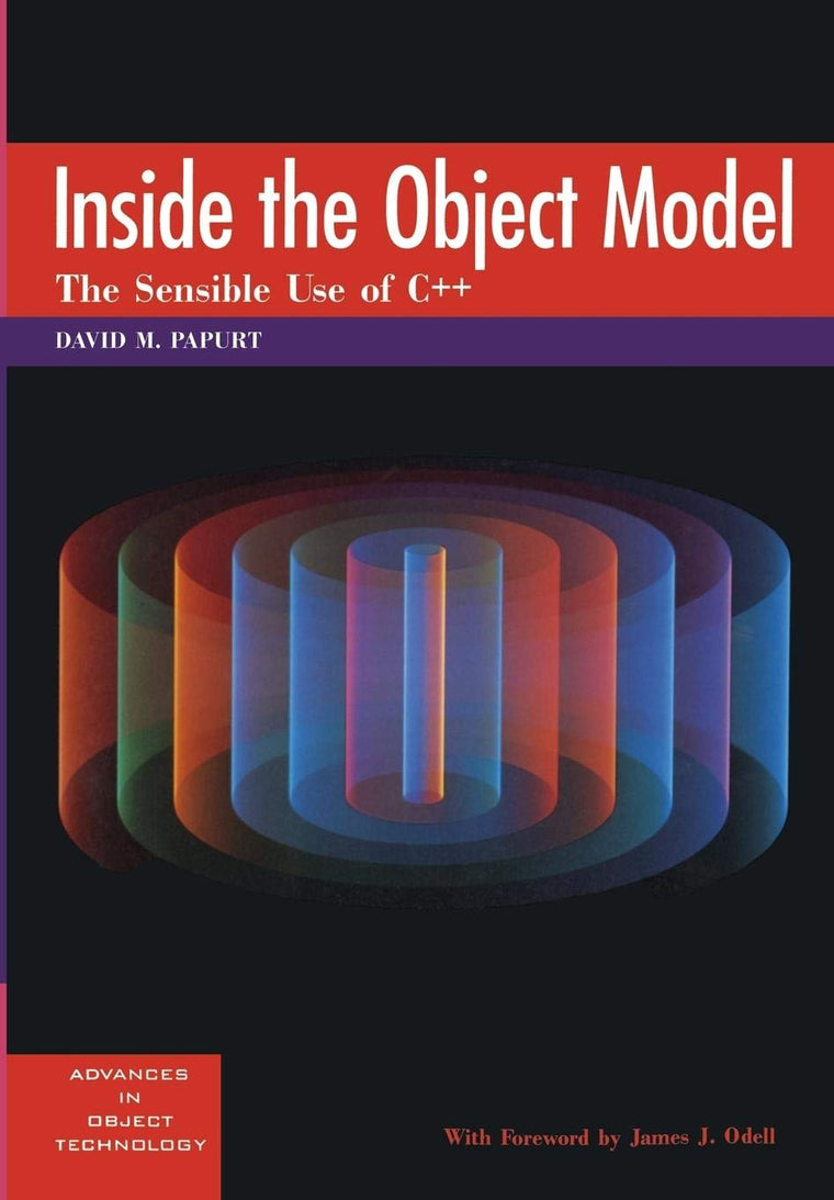 Inside the Object Model: The Sensible Use of C++ (SIGS: Advances in Object Technology, Series Number 4)