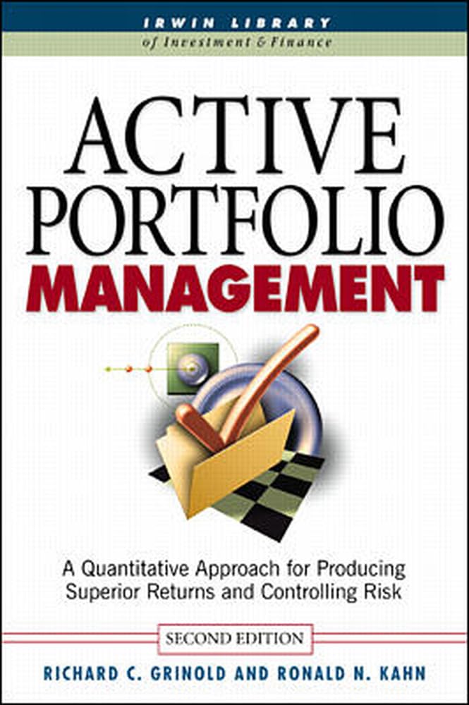 Active Portfolio Management: A Quantitative Approach