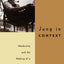 Jung in Context: Modernity and the Making of a Psychology