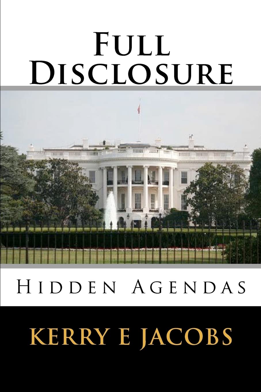 Full Disclosure: Hidden Agendas