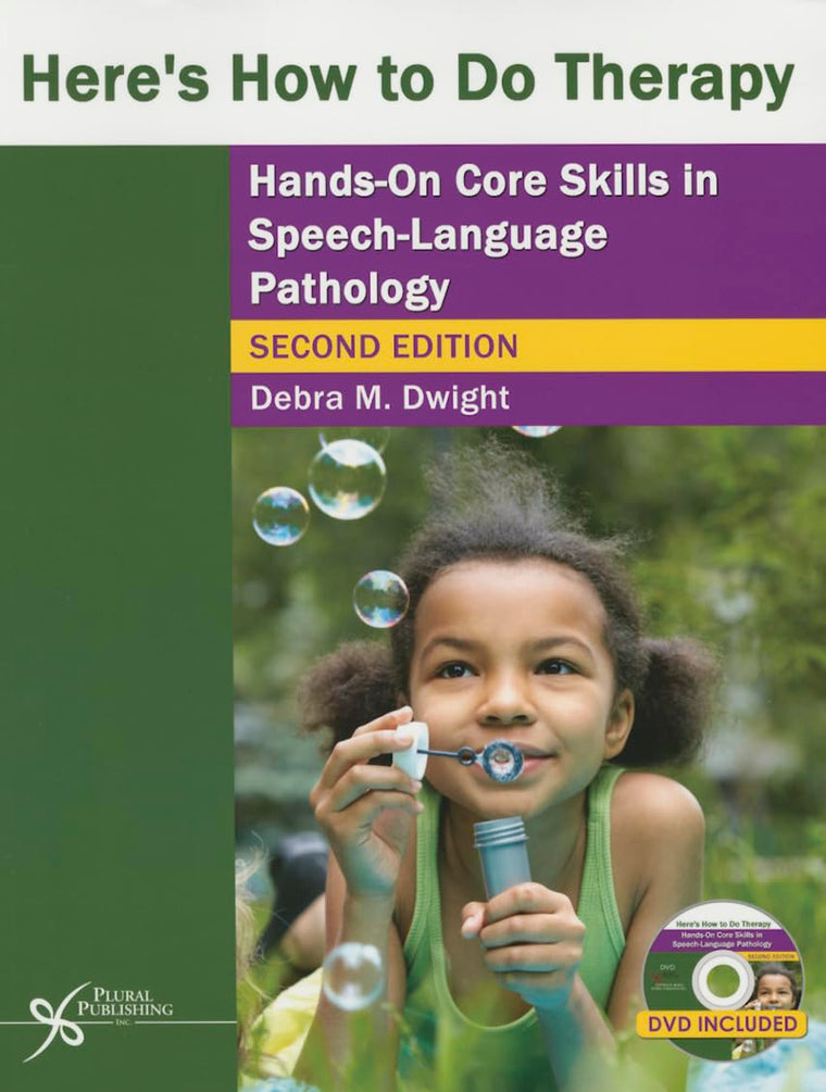 Here's How to Do Therapy: Hands on Core Skills in Speech-Language Pathology