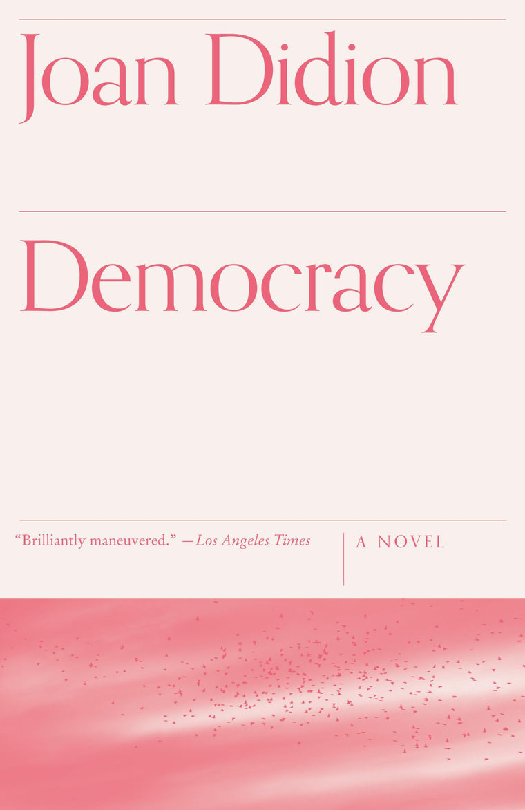 Democracy by Joan Didion (Paperback)