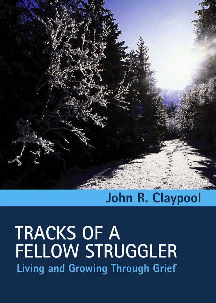 Tracks of a Fellow Struggler: Living and Growing through Grief