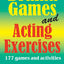 Drama Games and Acting Exercises: 177 Games and Activities for Middle School