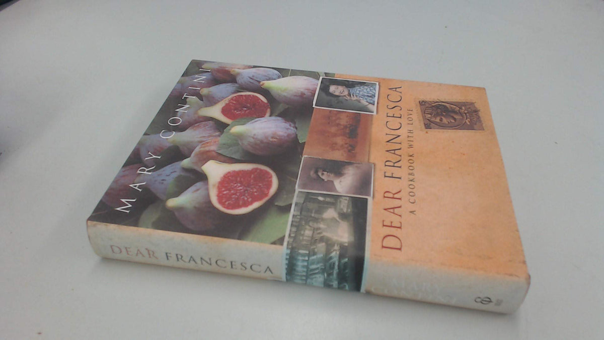Dear Francesca: A Cookbook with Love