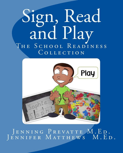 Sign, Read and Play: The School Readiness Collection