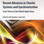 Recent Advances in Chaotic Systems and Synchronization: From Theory to Real World Applications (Emerging Methodologies and Applications in Modelling, Identification and Control)