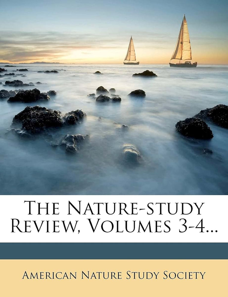 The Nature-study Review, Volumes 3-4...