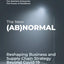 The New (Ab)Normal: Reshaping Business and Supply Chain Strategy Beyond Covid-19