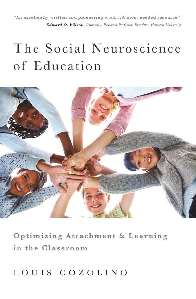The Social Neuroscience of Education: Optimizing Attachment
