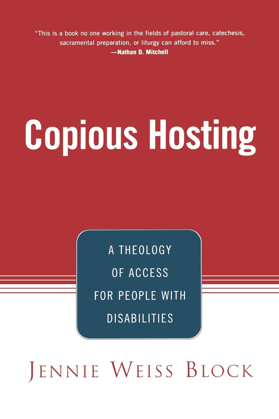 Copious Hosting: A Theology of Access for People with Disabi