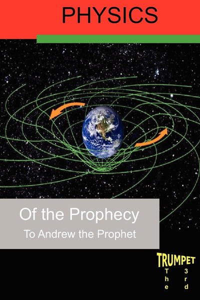 Physics of the Prophecy: The Third Trumpet