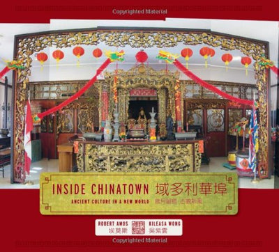 Inside Chinatown: Ancient Culture in a New World