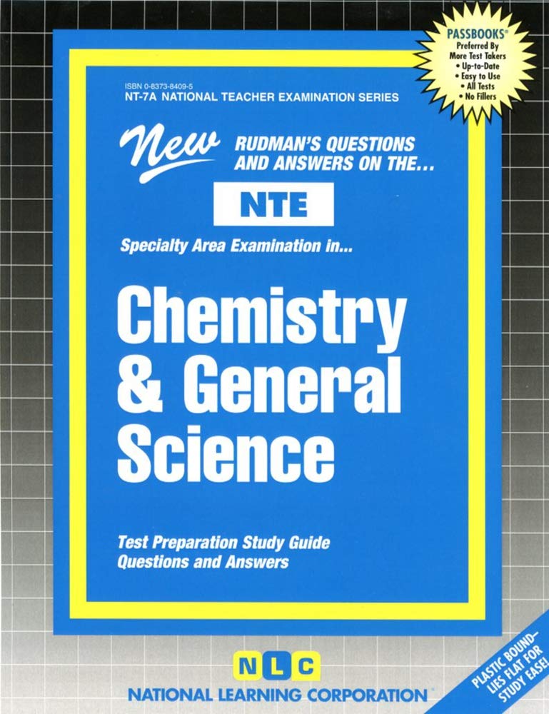 CHEMISTRY AND GENERAL SCIENCE (National Teacher Examination Series) (Content Specialty Test) (Passbooks) (NATIONAL TEACHER EXAMINATION SERIES (NTE))