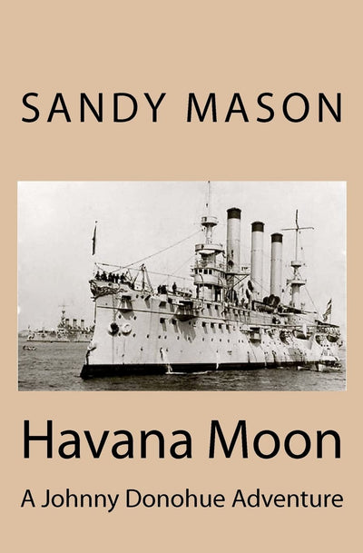 Havana Moon: A Johnny Donohue Adventure (Johnny Donohue Adventures)