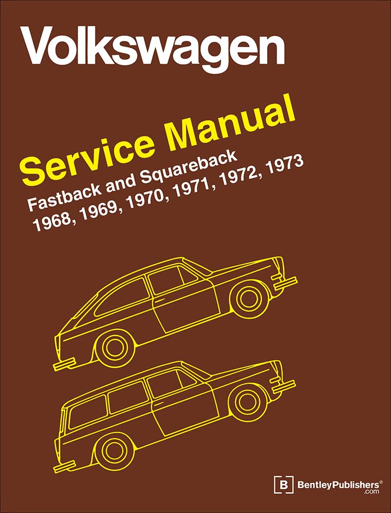 Volkswagen FastBack and Squareback (Type 3) Service Manual: 1968-1973