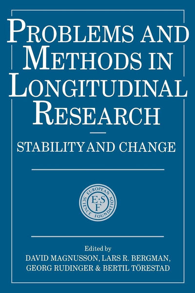 Problems and Methods in Longitudinal Research: Stability and Change (European Network on Longitudinal Studies on Individual Development)