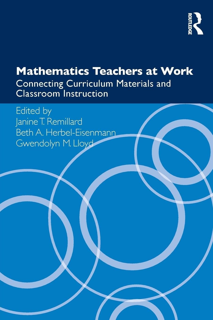 Mathematics Teachers at Work (Studies in Mathematical Thinking and Learning Series)