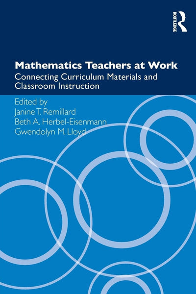 Mathematics Teachers at Work (Studies in Mathematical Thinking and Learning Series)
