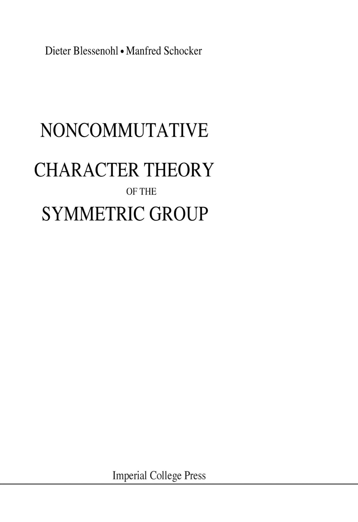Noncommutative Character Theory Of The Symmetric Group