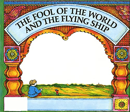 The Fool of the World and the Flying Ship: A Russian Tale (C