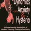 The Dynamics of Anxiety and Hysteria: An Experimental Application of Modern Learning Theory to Psychiatry