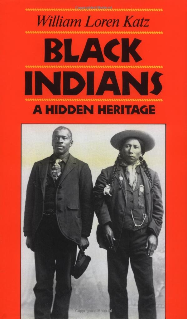 Black Indians: A Hidden Heritage by Katz, William Loren