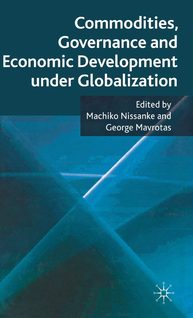 Commodities, Governance and Economic Development under Globalization