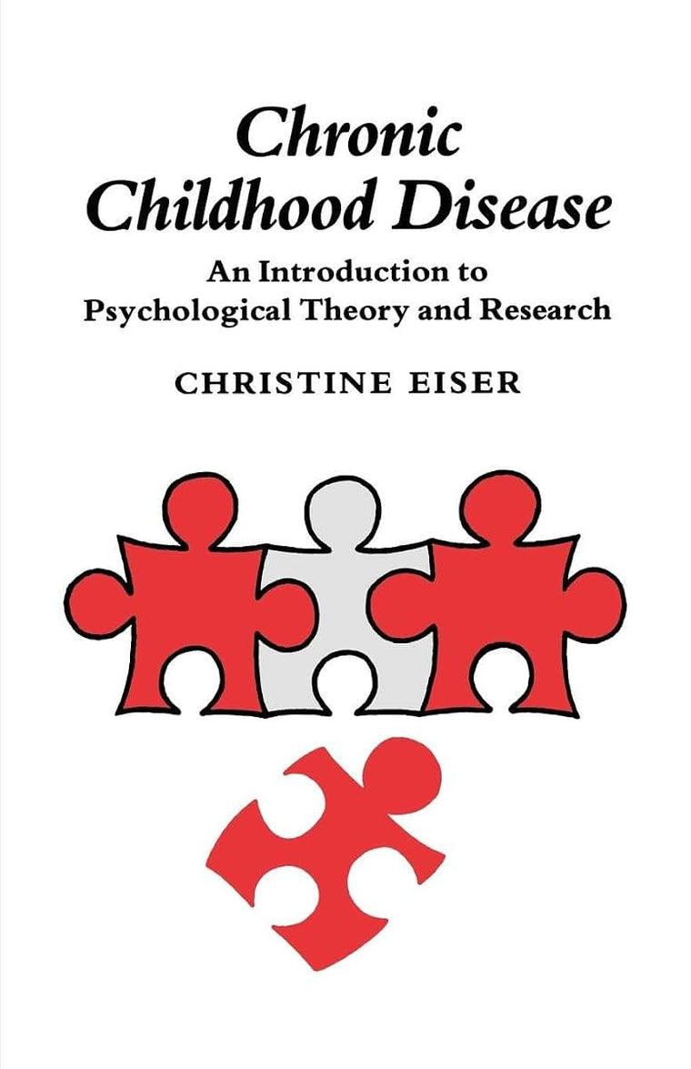 Chronic Childhood Disease: An Introduction to Psychological Theory and Research
