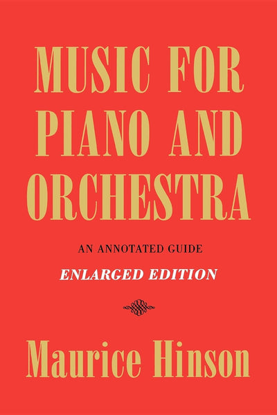 Music for Piano and Orchestra, Enlarged Edition: An Annotate