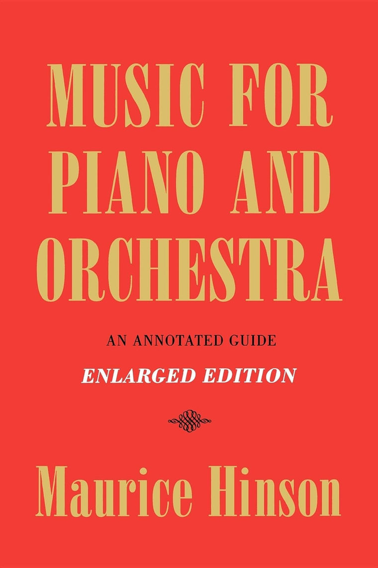 Music for Piano and Orchestra, Enlarged Edition: An Annotate