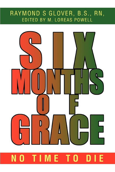 Six Months of Grace: No Time To Die