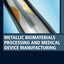 Metallic Biomaterials Processing and Medical Device Manufacturing (Woodhead Publishing Series in Biomaterials)