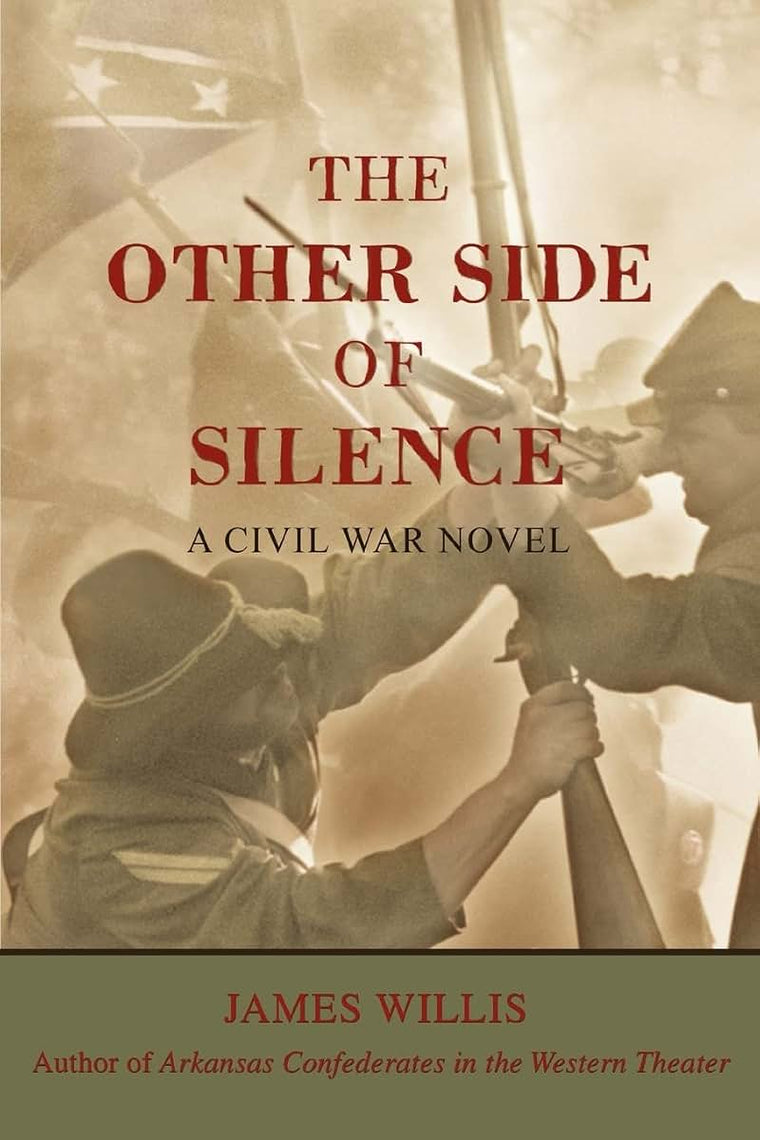 The Other Side of Silence: A Civil War Novel