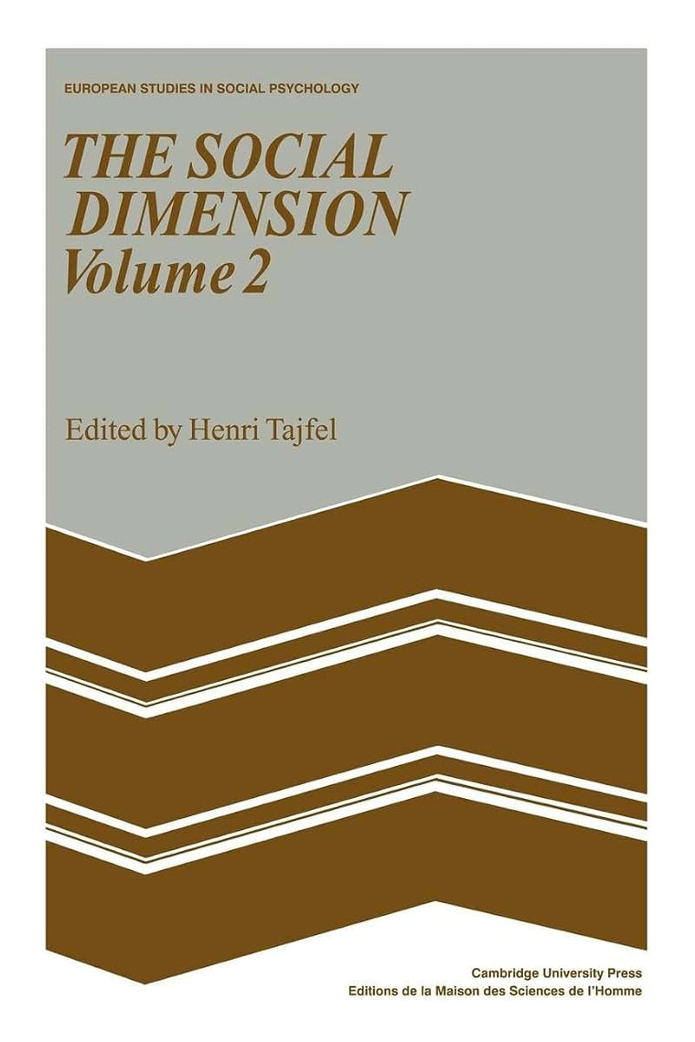 The Social Dimension: Volume 2: European Developments in Social Psychology (European Studies in Social Psychology, Series Number 8)