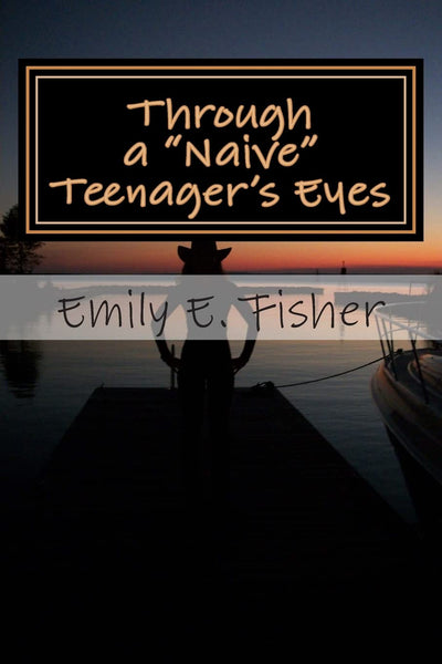 Through a "Naive" Teenager's Eyes