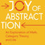 The Joy of Abstraction