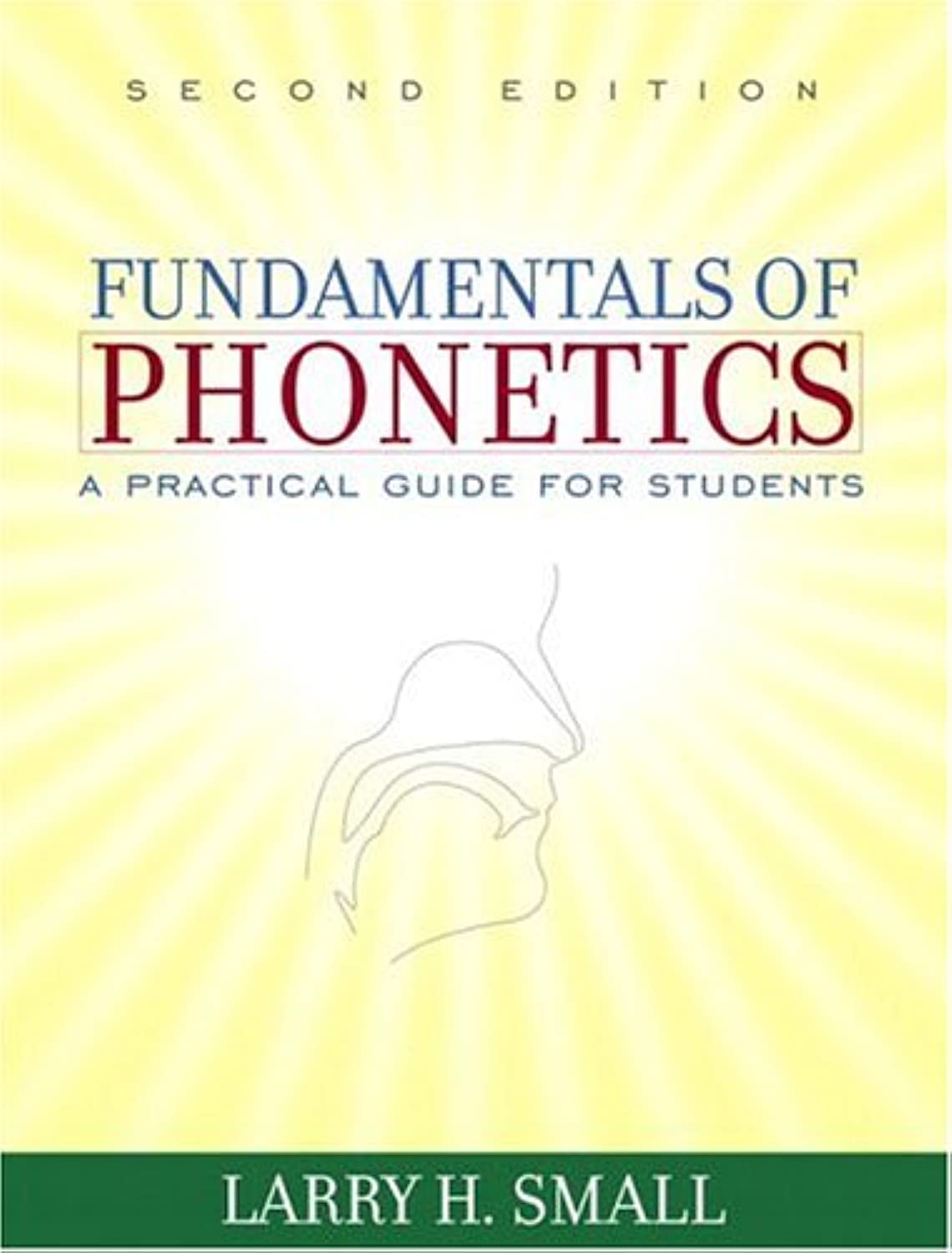 Fundamentals of Phonetics: A Practical Guide for Students