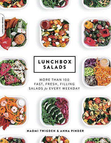 Lunchbox Salads: More than 100 Fast, Fresh, Filling Salads