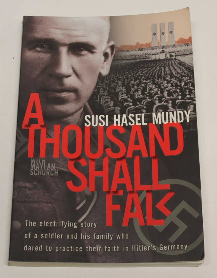A Thousand Shall Fall: The Electrifying Story of a Soldier