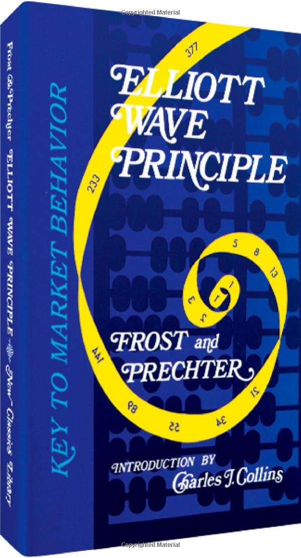 Elliott Wave Principle: Key To Market Behavior by A.J. Frost