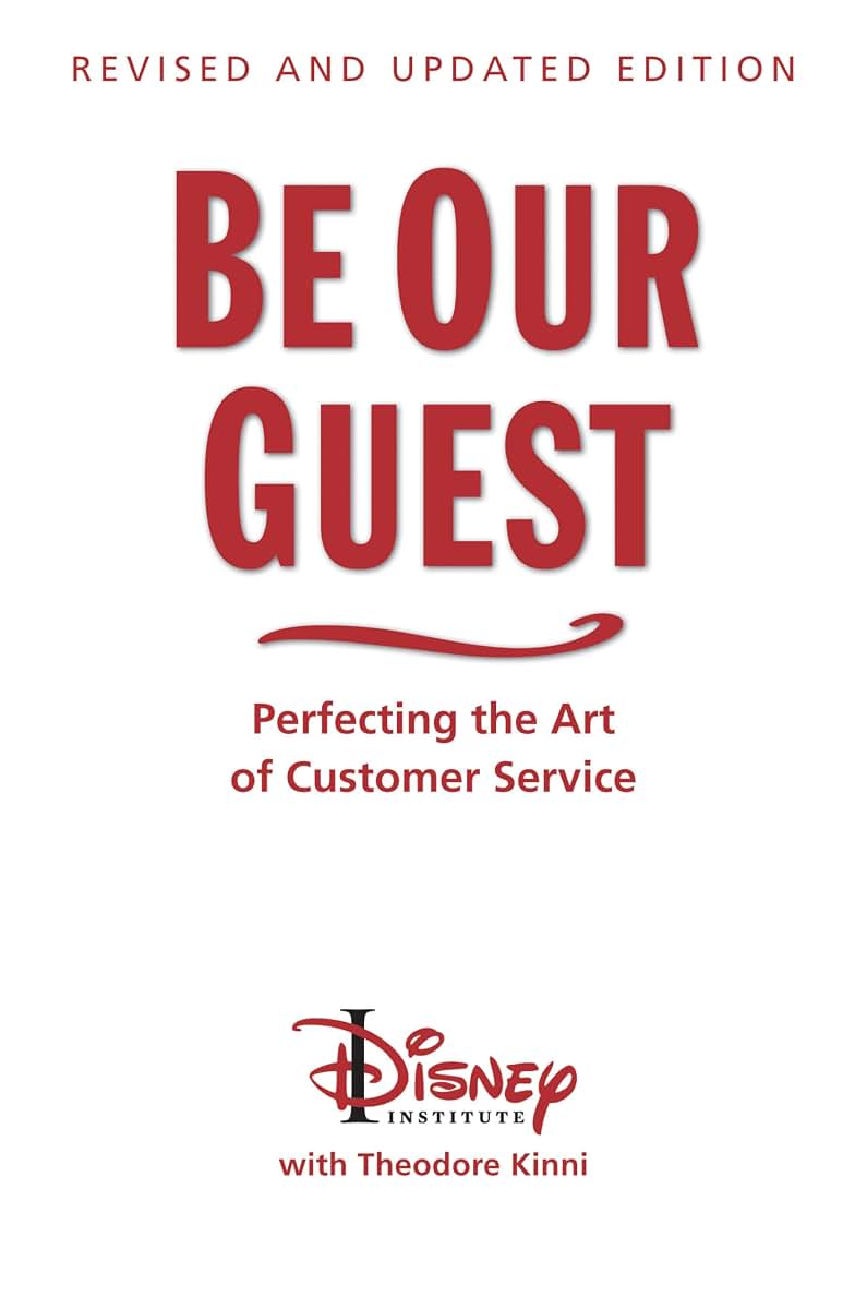 Be Our Guest-Revised and Updated Edition: Perfecting the Art