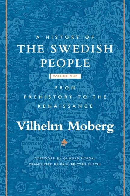 A History of the Swedish People: Volume 1: From Prehistory to the Renaissance (Volume 1)